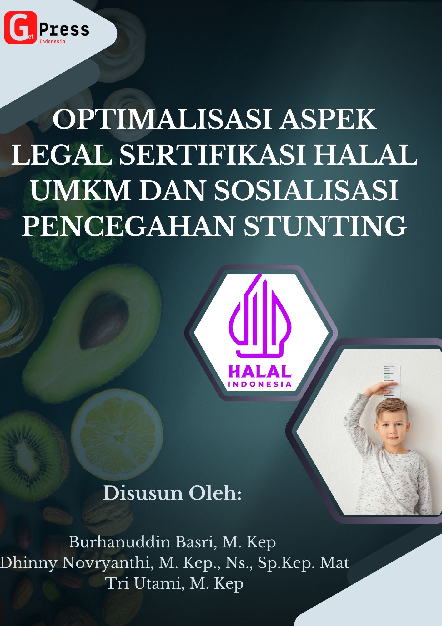 Optimalisasi Aspek Legal Halal Umkm Dan Sosialisai Pencegahan Stunting